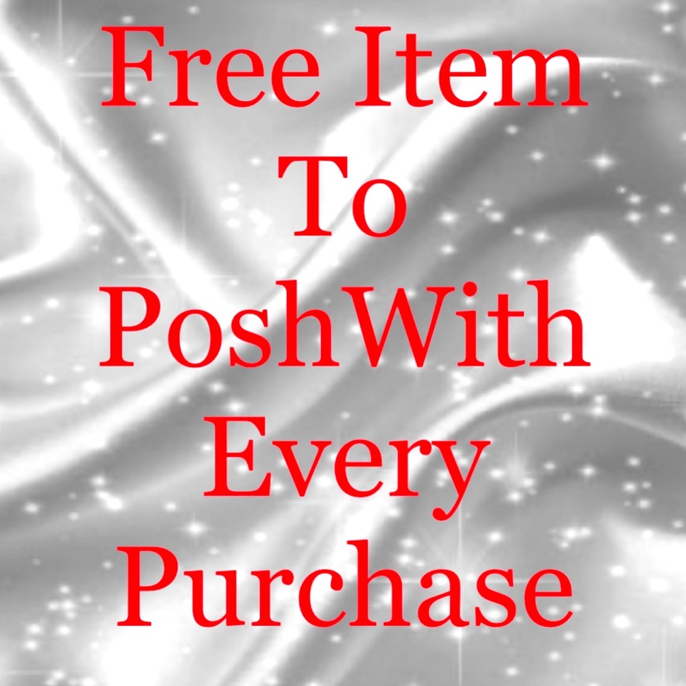 Free Item To Posh With Every Purchase ‼️‼️
